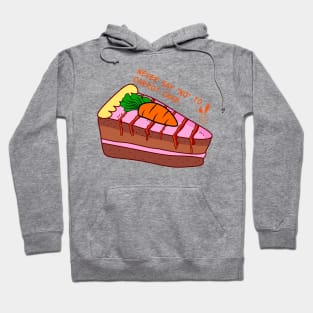 Never Say "No" To Carrot Cake. Hoodie